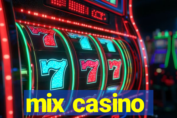 mix casino